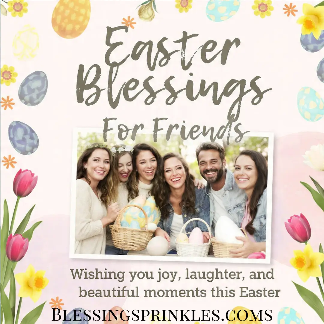 Easter Blessings For Friends