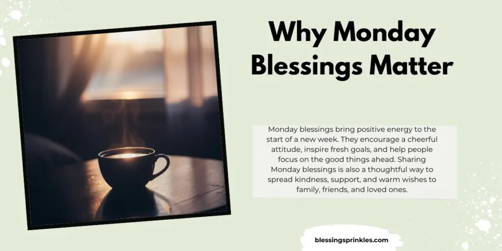 Why Monday Blessings Matter