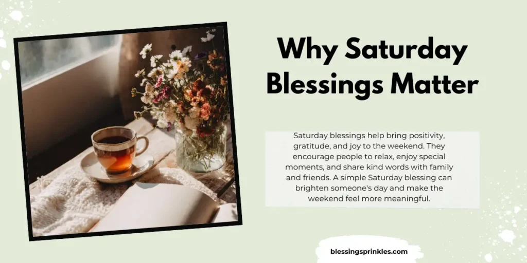 Why Saturday Blessings Matter