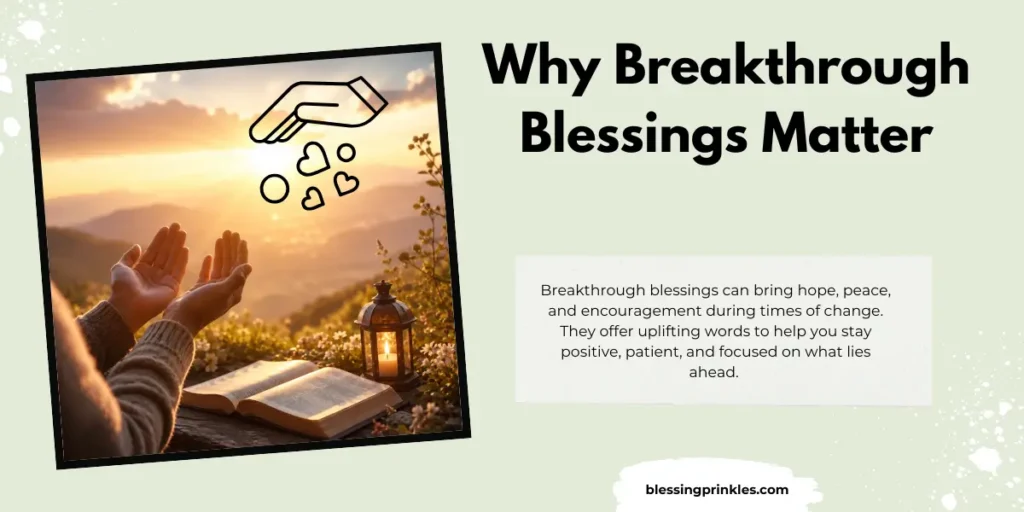 Why Breakthrough Blessings Matter