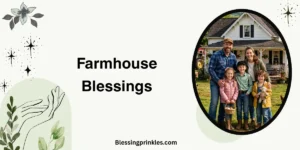 Farmhouse Blessings