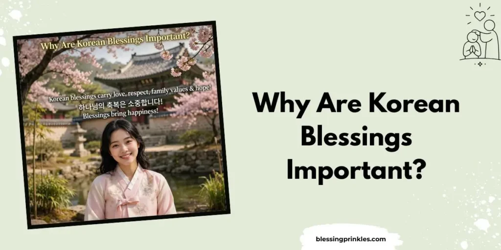 Why Are Korean Blessings Important